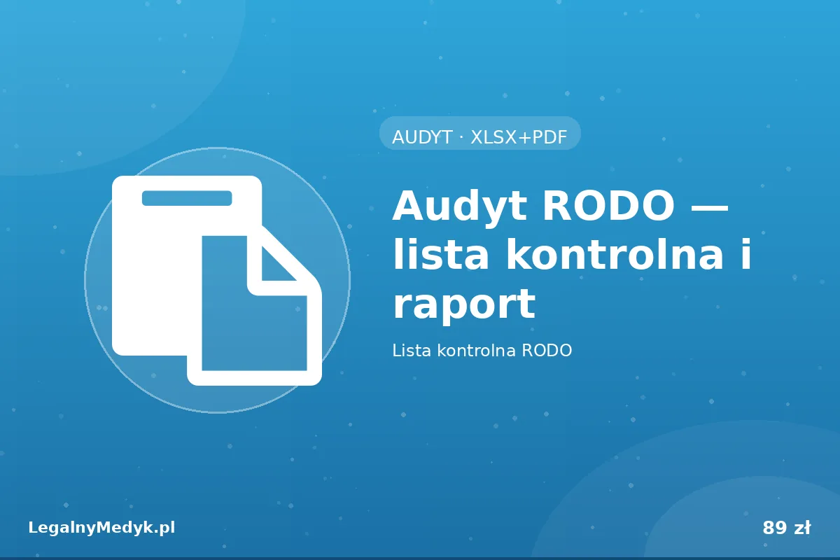 Audyt RODO - lista kontrolna i raport (Excel + PDF)