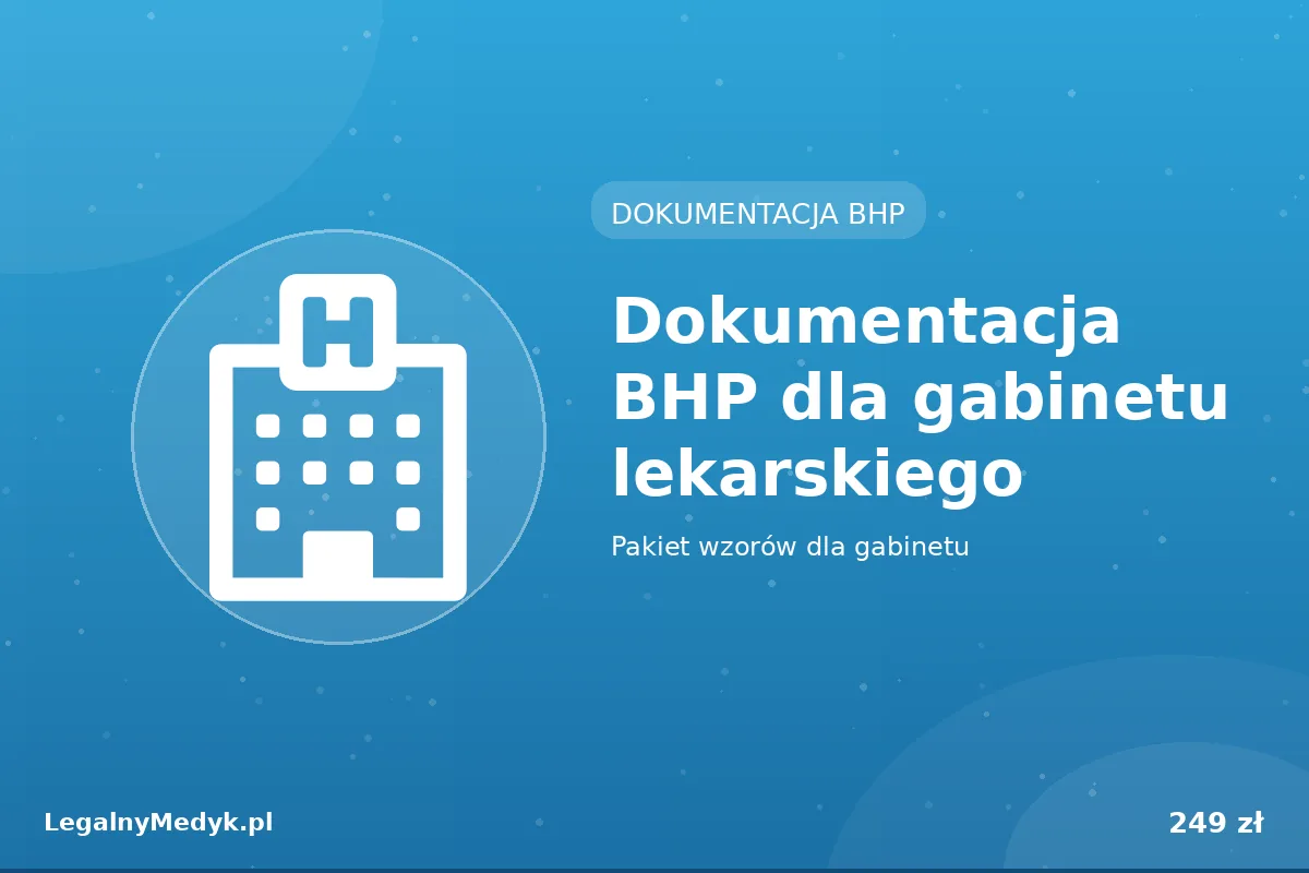 Dokumentacja BHP dla gabinetu lekarskiego (pakiet)